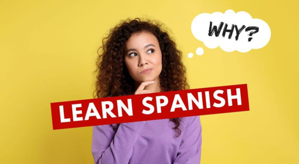Why learn spanish