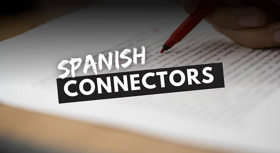 Spanish Connectors