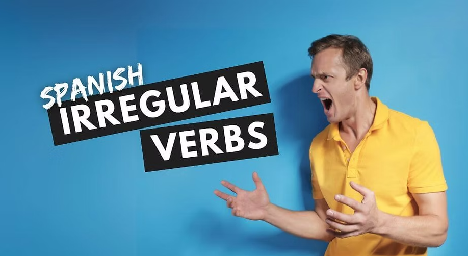 Irregular Verbs in Spanish: A Comprehensive Guide